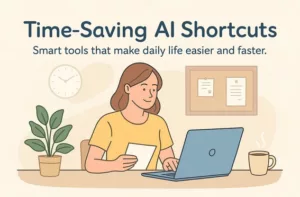 Time-Saving AI Shortcuts